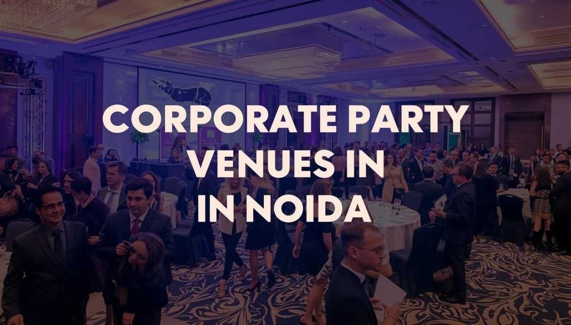Corporate Party Venues in Noida